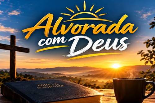 Alvorada com Deus
